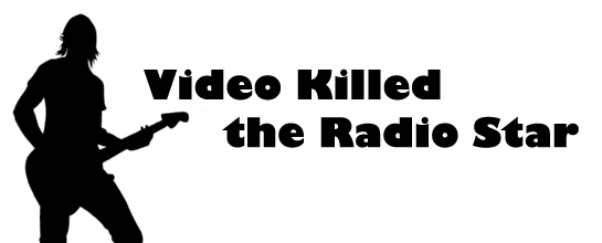 video_killed_the_radio_star video killed the radio star